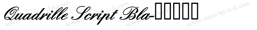 Quadrille Script Bla字体转换